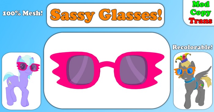 Pony Sassy Glasses!