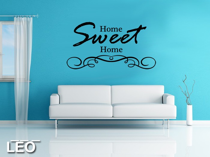 Home Sweet Home.