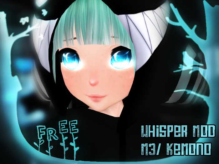 !FREE! -Whisper Mod- (For M3 head and Kemono Body)