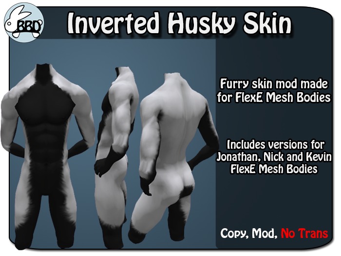 ~BBD~ Inverted Husky Skins