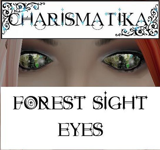 *Charismatika* Forest Sight Eyes