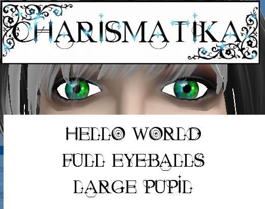 *Charismatika* Hello World Eyeballs