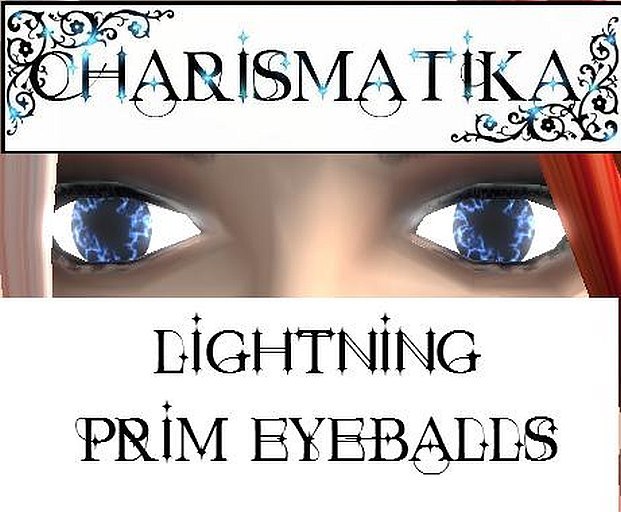 *Charismatika* Lightning Prim Eyeballs incld Eyes