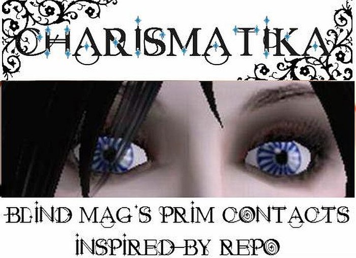 *Charismatika* Blind Mag's Eyes - Repo!