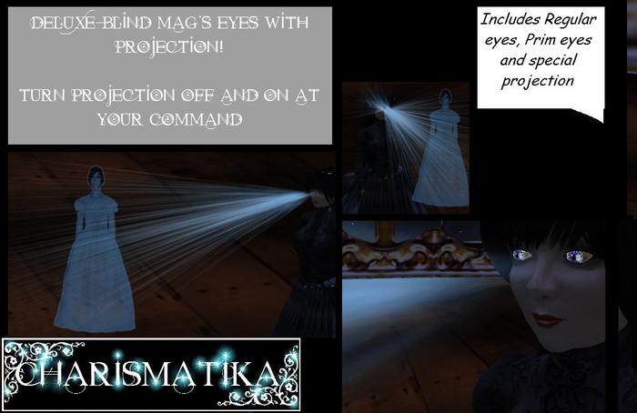 *Charismatika* Deluxe Blind Mag's Eyes with Projection
