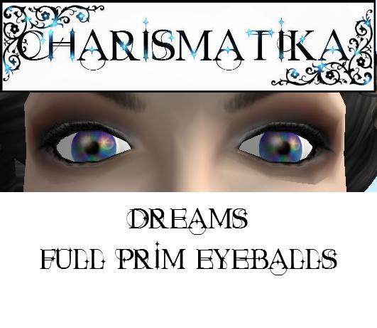 *Charismatika* Dreams Eyes