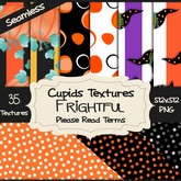 *Cupids Textures * 35 FRIGHTFUL
