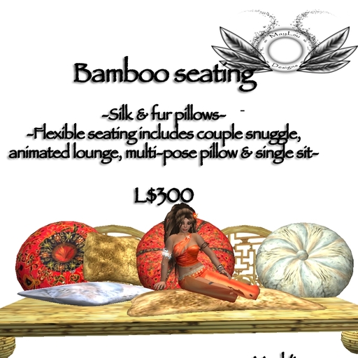 Bamboo seating - silk & fur cushions - flexible poses