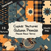 *Cupids Textures * 15 AUTUMNS PROMISE