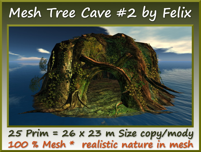 Mesh Tree Cave #2(Basic)by Felix 25 prim= 26x23m Size copy/mody