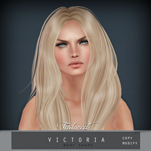 T A I L O R E D - Shape: V I C T O R I A