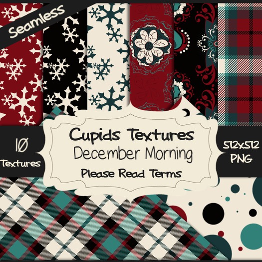 *Cupids Textures * 10 DECEMBER MORNING