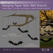 Tw hanging bat branch vend