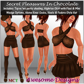 *Awesome Designs Secret Pleasures In Chocolate