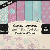 *Cupids Textures * 25 BRRRRR IT'S COLD