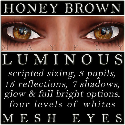 Mayfly - Luminous - Mesh Eyes (Honey Brown)