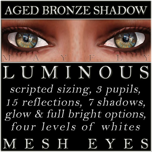 Mayfly - Luminous - Mesh Eyes (Aged Bronze Shadow)