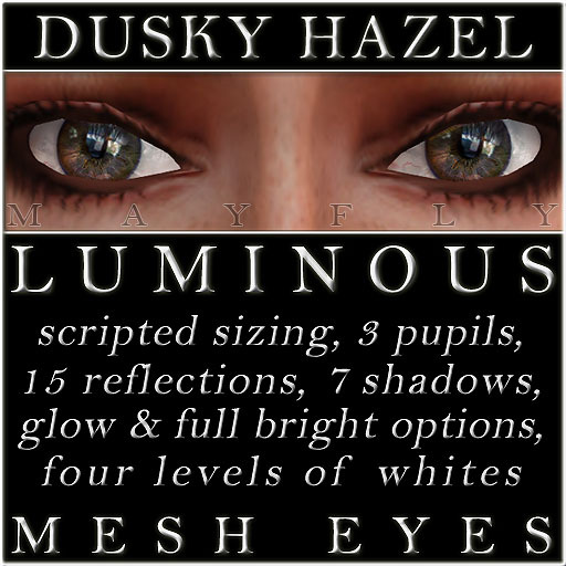 Mayfly - Luminous - Mesh Eyes (Dusky Hazel)