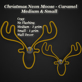 Christmas Neon Moose - Caramel Med & Sm