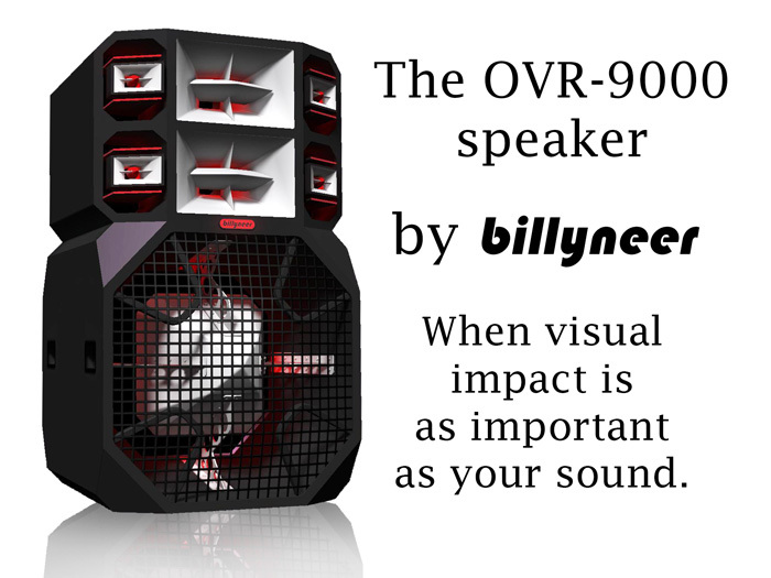 [Billyneer] OVR-9000 Speaker