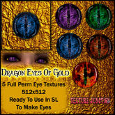 ~TJ~  Dragon Eyes Of Gold