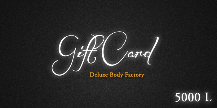 Deluxe Body Factory Gift Card 5000 L