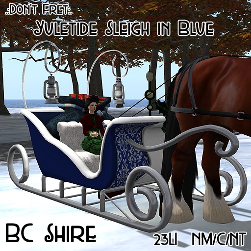 .:Don't Fret:. Yuletide Sleigh (Blue) BC Shire