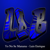**LDB** Yo No Se Manana - Luis Enrique (wear/add to dance)