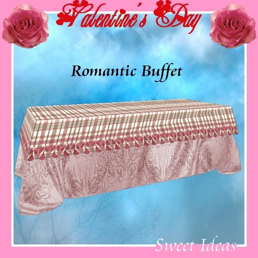 Sweet Ideas * Valentine Buffet Romantic