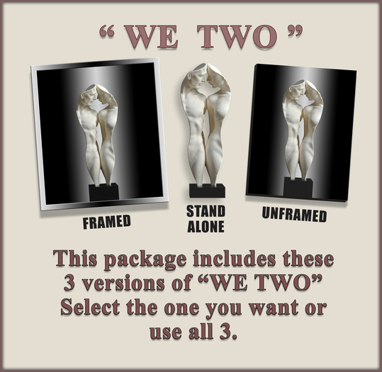 "WE TWO" - 3 versions included - ONLY $119