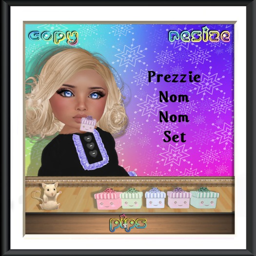 {PiP} Prezzie Nom Noms