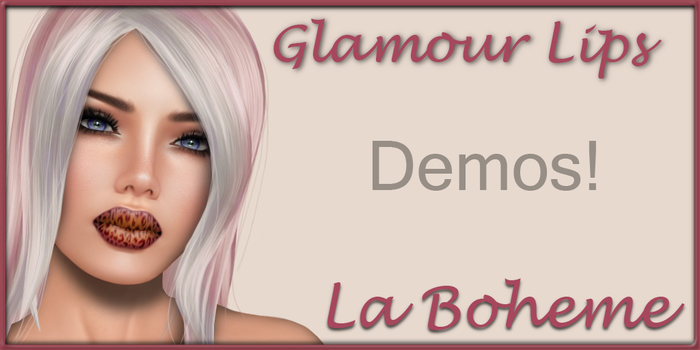 [La Boheme Lips] Glam Demos 1