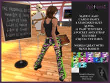 ~i~ Madd Camo Cargo Pants w/Stompers (Wear To Unpack)