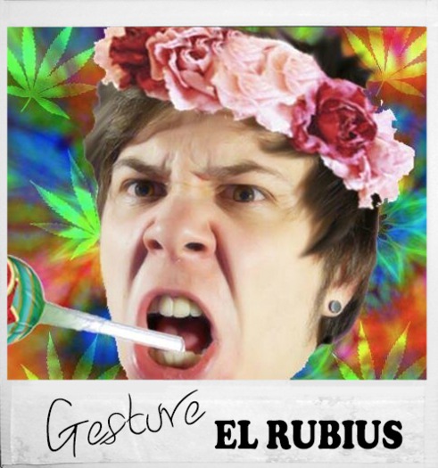 GESTURE -  EL RUBIUS - Toma ya!
