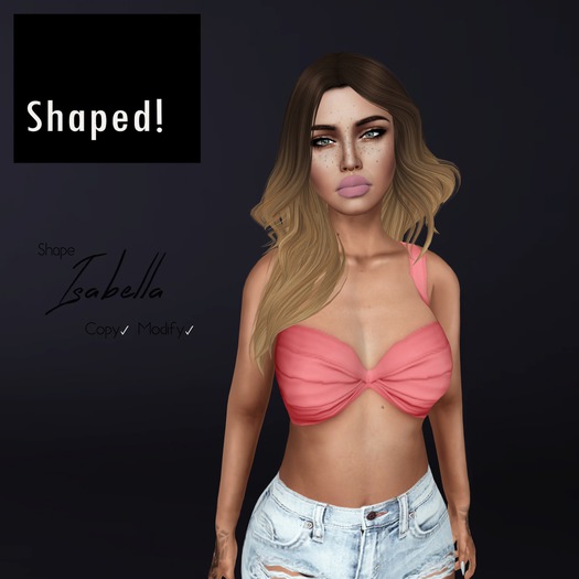 Shaped! Isabella