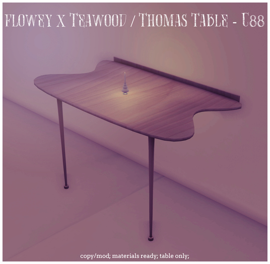 flowey x Teawood / Thomas Table