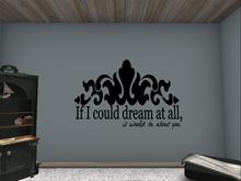 If I could dream at all (Wall decal)