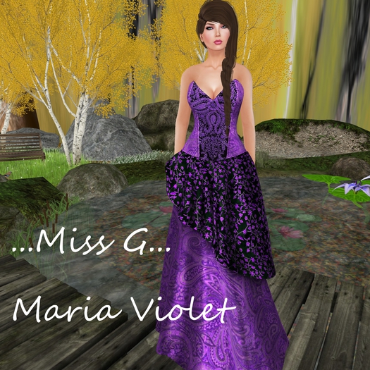 ... Miss G ... Maria Violet (wear me)