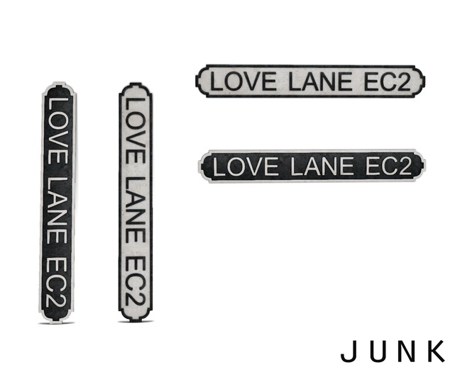 junk. street sign. love lane.