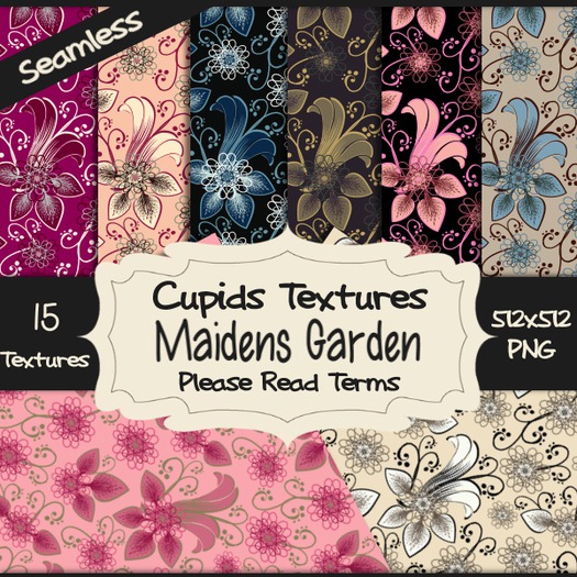 *Cupids Textures * 15 MAIDENS GARDEN