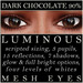 Mayfly luminous mesh eyes %28dark chocolate 90 %29