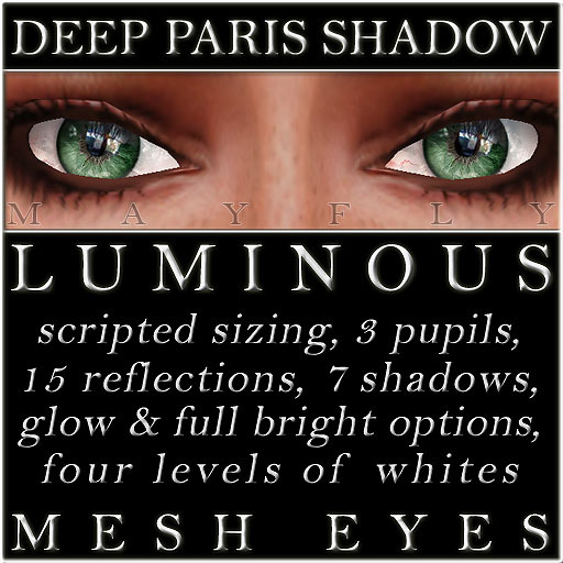 Mayfly - Luminous - Mesh Eyes (Deep Paris Shadow)