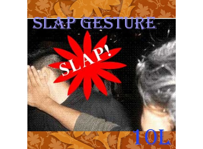 SLAP on the face Gesture with sound