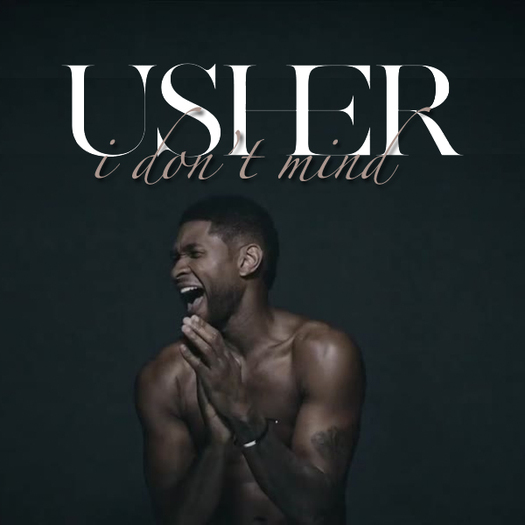 Usher - I don't mind