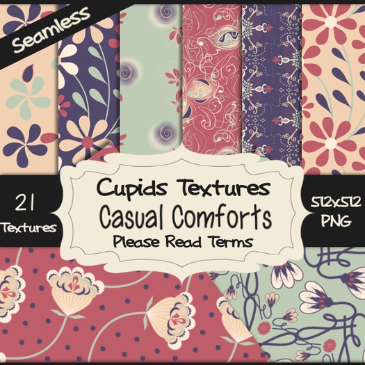 *Cupids Textures * 21 CASUAL COMFORTS