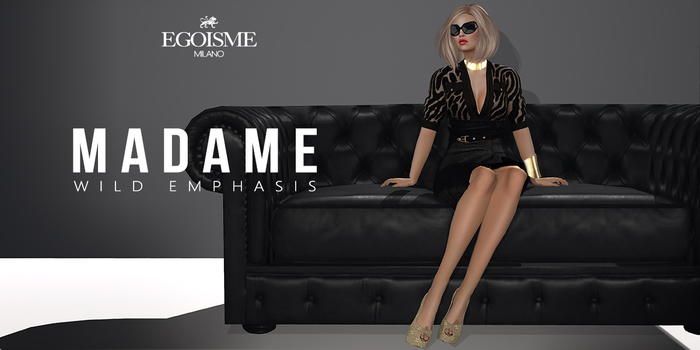 Egoisme - MADAME - Wild Emphasis