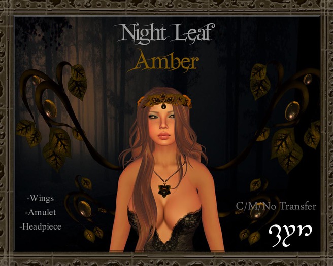 Zyn ~ Nightleaf Set ~ Amber