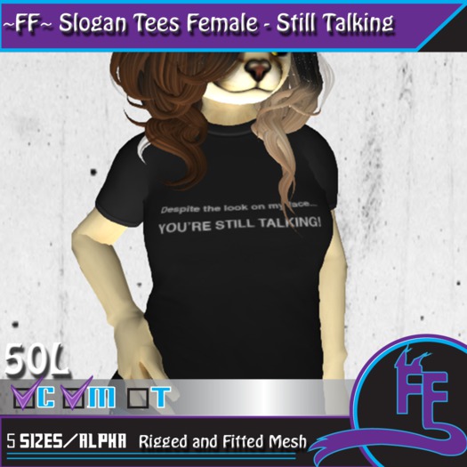 ~FF~ Slogan Tee Female - Still Talking