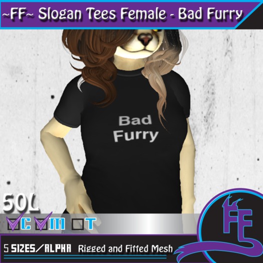 ~FF~ Slogan Tee Female - Bad Furry