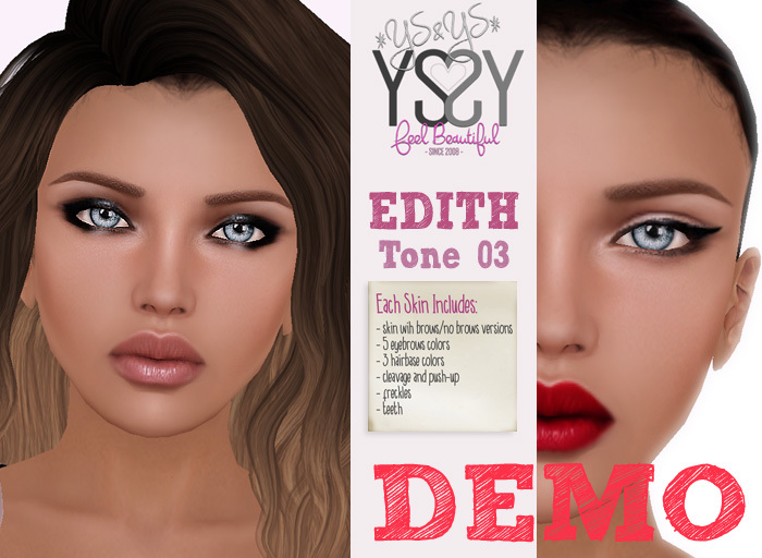 DEMO *YS&YS* Edith Skin Tone 03